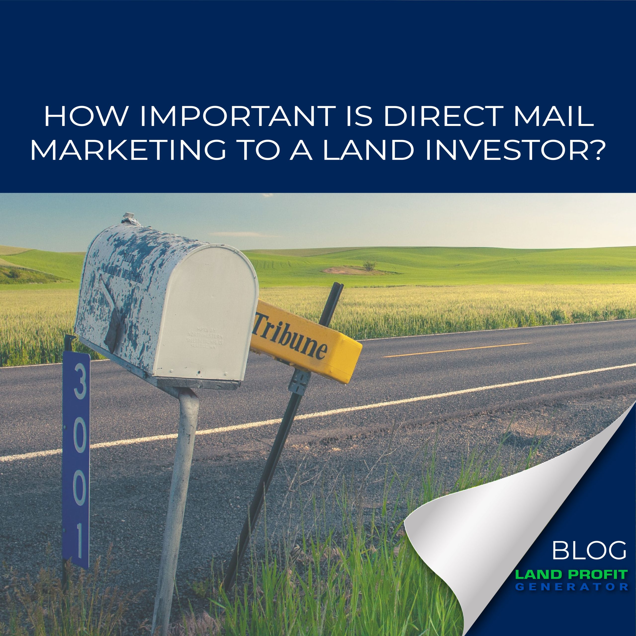 How-Important-Is-Direct-Mail-Marketing-To-A-Land-Investor-03-scaled